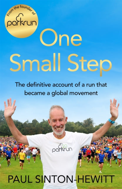Book cover of: One Small Step. By: Paul Sinton-Hewitt