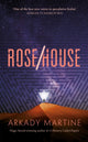 Rose/House 9781035065653 Arkady Martine