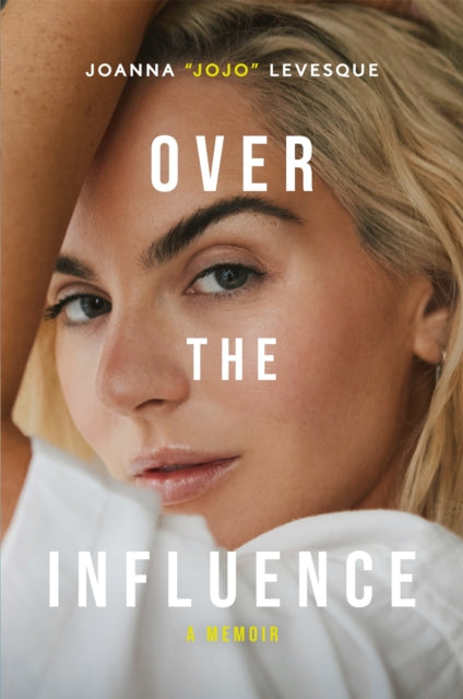 Book cover of: Over the Influence. By: JoJo