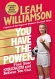 You Have the Power, Find Your Strength and Believe You Can by the Euros Winning Captain of the Lionesses 9781035071920 Leah Williamson