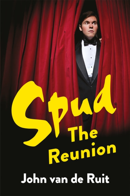 Spud: The Reunion 9781035079216 John van de Ruit