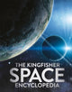 Book cover of: Kingfisher Space Encyclopedia