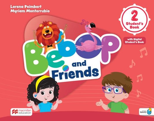 Book cover of: Bebop and Friends Level 2 Student's Book with Navio App and Digital Student's Book