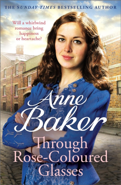 Book cover of: Through Rose-Coloured Glasses. By: Anne Baker