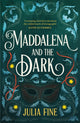 Book cover of: Maddalena and the Dark. By: Julia Fine