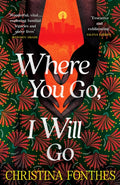 Where You Go, I Will Go, the emotional and redemptive family saga
