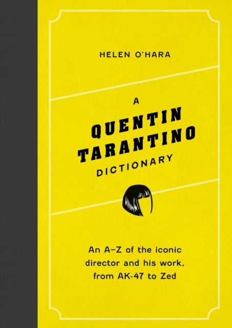 Book cover of: Quentin Tarantino Dictionary. By: Helen O'Hara