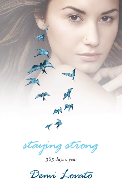 Book cover of: Staying Strong. By: Demi Lovato