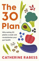 Book cover of: 30 Plan. By: Catherine Rabess