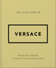 Little Guide to Versace, Style to Live By 9781035422418 Orange Hippo!