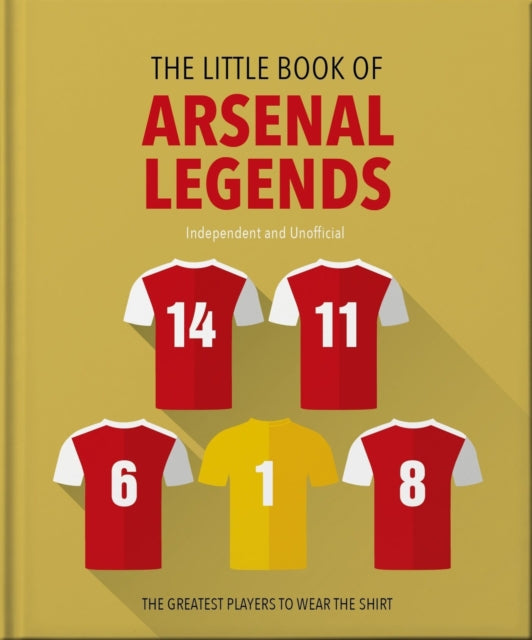 Little Book of Arsenal Legends 9781035422883 Orange Hippo!