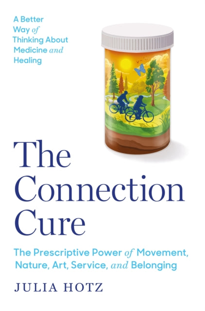 Book cover of: Connection Cure. By: Julia Hotz