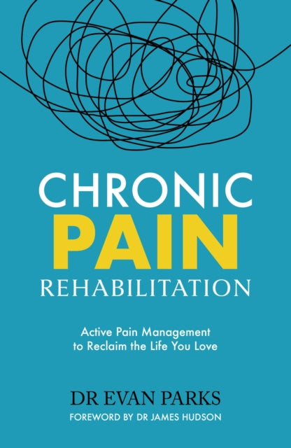 Book cover of: Chronic Pain Rehabilitation. By: Evan Parks