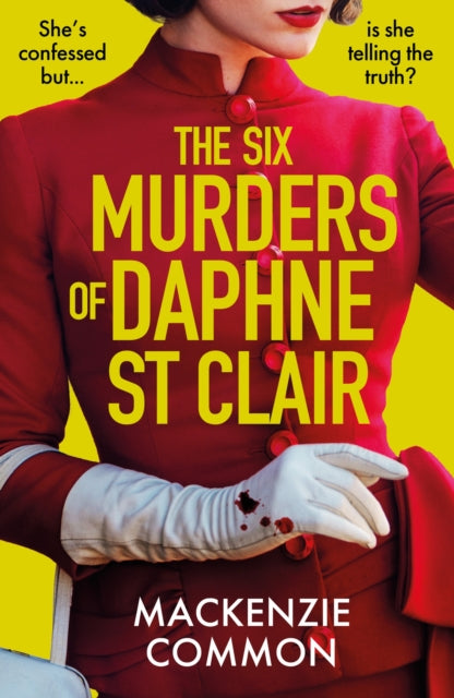 Six Murders of Daphne St Clair, a darkly witty and unputdownable debut thriller to keep you hooked in 2025 9781035425754 MacKenzie Common