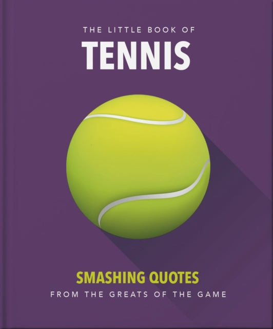 Little Book of Tennis, Smashing Quotes 9781035427260 Orange Hippo!