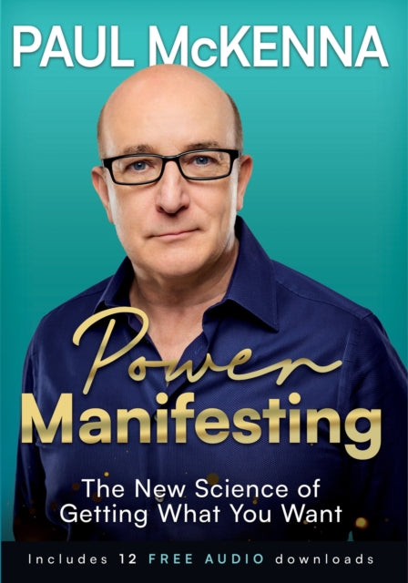 Power Manifesting, The New Science of Getting What You Want