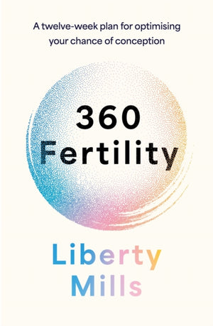 360 Fertility, A twelve-week plan for optimising your chance of conception