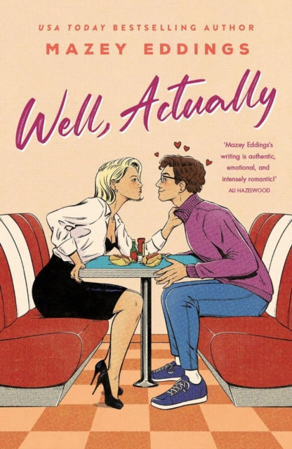 Well, Actually, An utterly delightful and sexy second-chance romance from the author of A Brush With Love! 9781035431304 Mazey Eddings