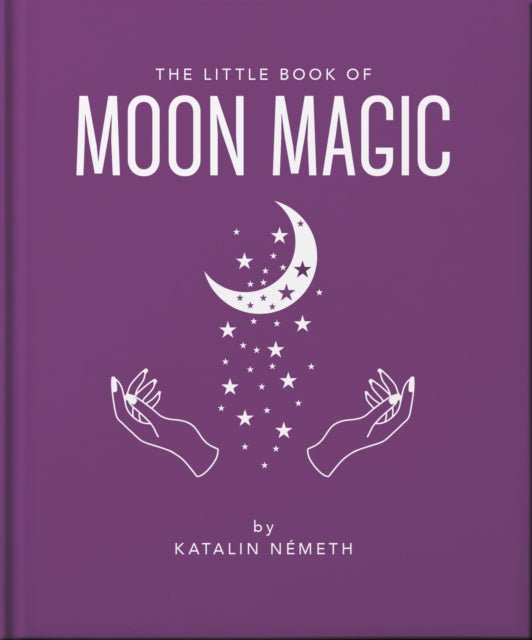 The Little Book of Moon Magic