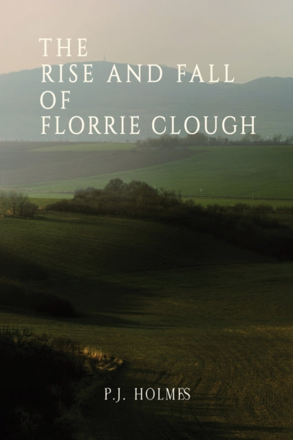 Book cover of: Rise and Fall of Florrie Clough