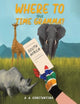 Book cover of: Where to This Time Gramma?