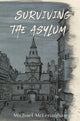 Book cover of: Surviving the Asylum. By: Michael McLenaghan