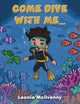 Book cover of: Come Dive With Me...