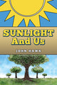 Book cover of: Sunlight and Us
