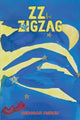 Book cover of: ZZ the Zigzag. By: Deborah Merlin