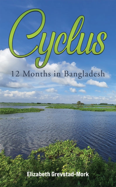 Book cover of: Cyclus - 12 Months in Bangladesh
