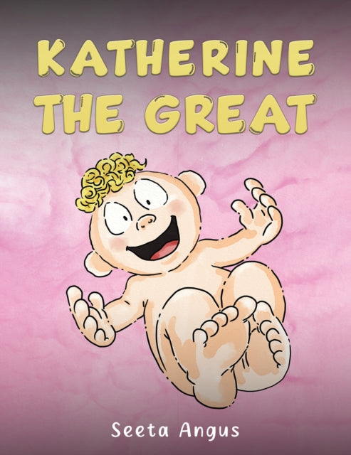 Book cover of: Katherine the Great. By: Seeta Angus