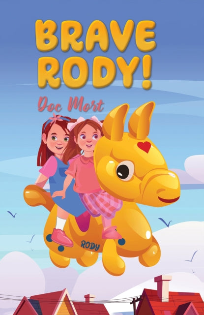 Book cover of: Brave Rody!