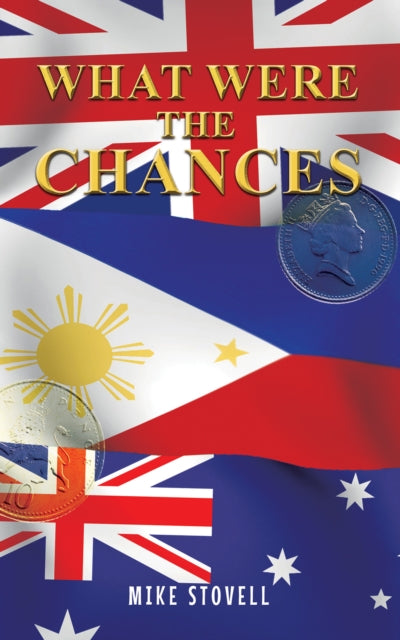 Book cover of: What Were the Chances. By: Mike Stovell