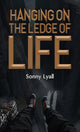Book cover of: Hanging on the Ledge of Life