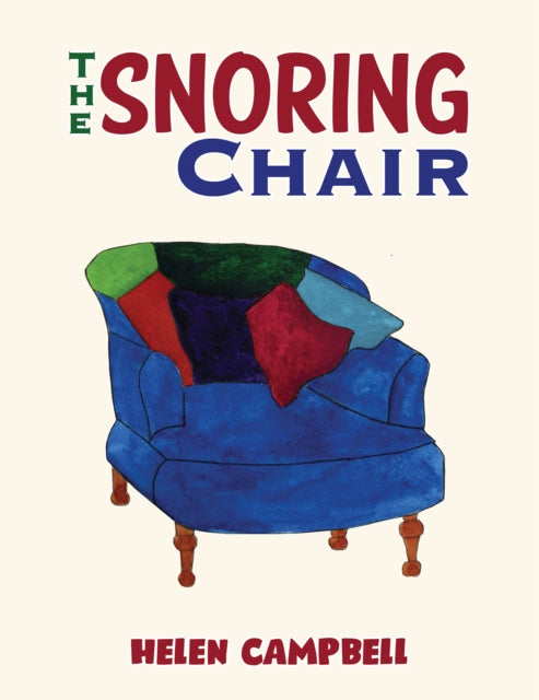 Book cover of: Snoring Chair. By: Helen Campbell