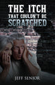 Book cover of: Itch That Couldn't Be Scratched
