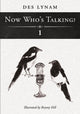 Book cover of: Now Who's Talking? 1. By: Desmond Lynam