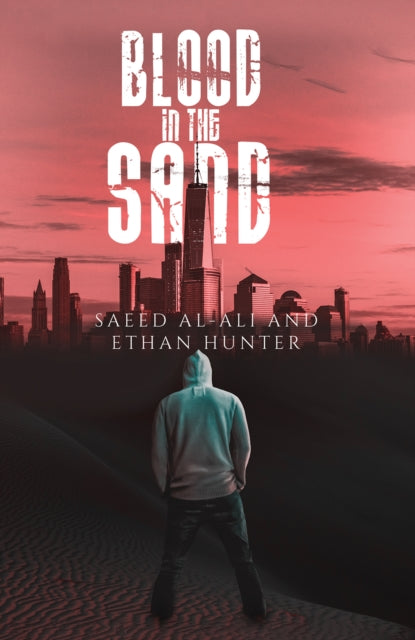 Book cover of: Blood in the Sand. By: Saeed Al-Ali