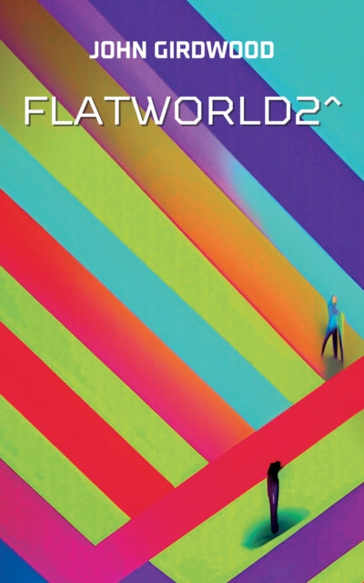 Book cover of: FlatWorld2^. By: John Girdwood