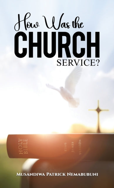 Book cover of: How Was the Church Service?