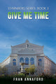 Book cover of: Starnberg Series: Book 3 – Give Me Time