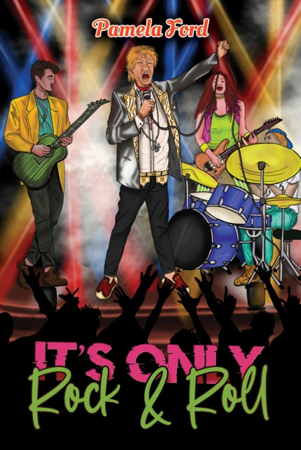 Book cover of: It's Only Rock & Roll. By: Pamela Ford