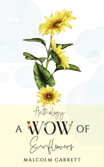 Book cover of: Anthology: A Wow of Sunflowers. By: Malcolm Garrett