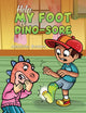 Book cover of: Help My Foot is Dino-Sore. By: Jennifer Bowen