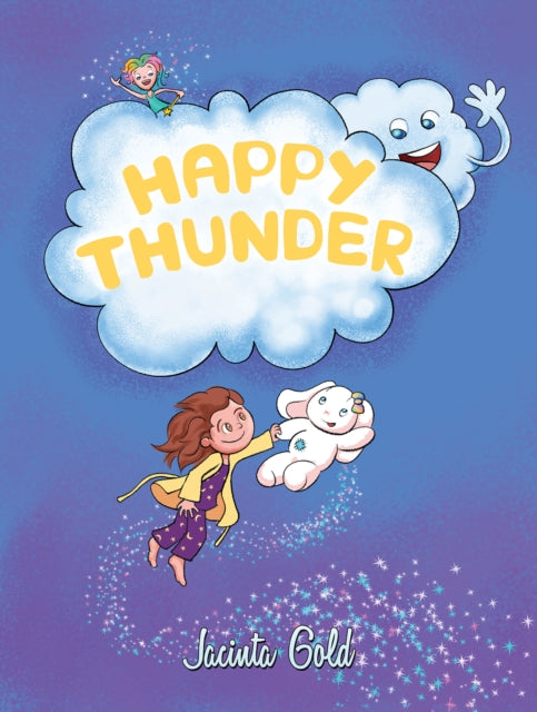 Book cover of: Happy Thunder. By: Jacinta Gold