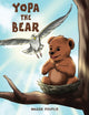 Book cover of: Yopa the Bear