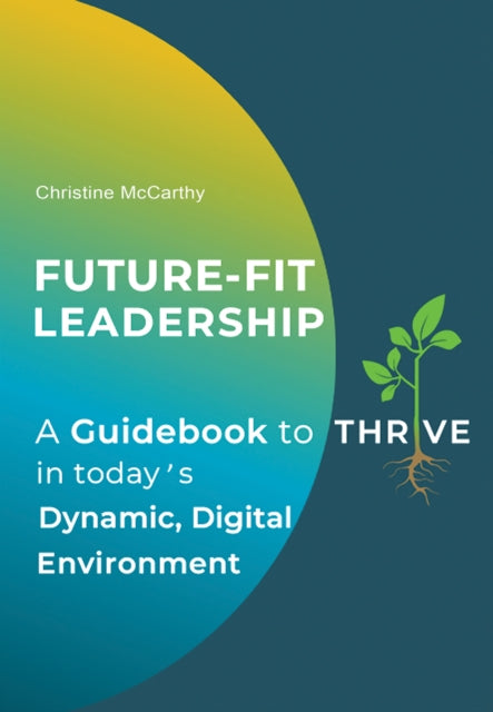 Book cover of: Future-Fit Leadership. By: Christine McCarthy