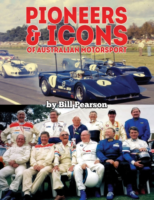 Book cover of: Pioneers & Icons of Australian Motorsport
