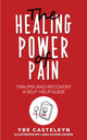 Book cover of: Healing Power of Pain