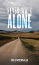 Book cover of: You Never Walk Alone